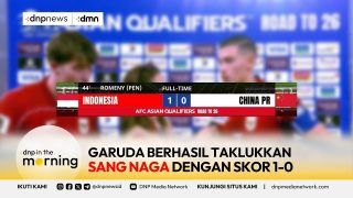 INDONESIA MENANG LAWAN CHINA – DNP In The Morning (06/06/2025)